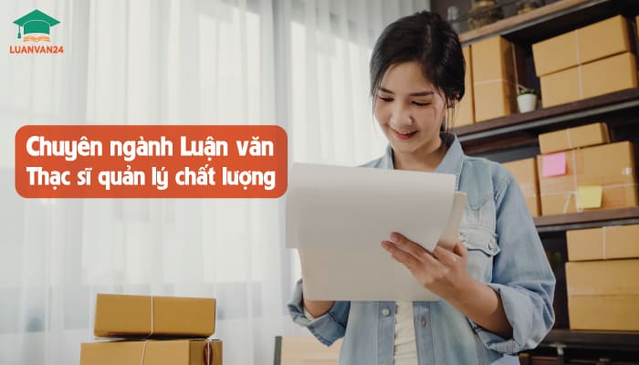 Chuyen-nganh-Luan-van-thac-si-quan-ly-chat-luong