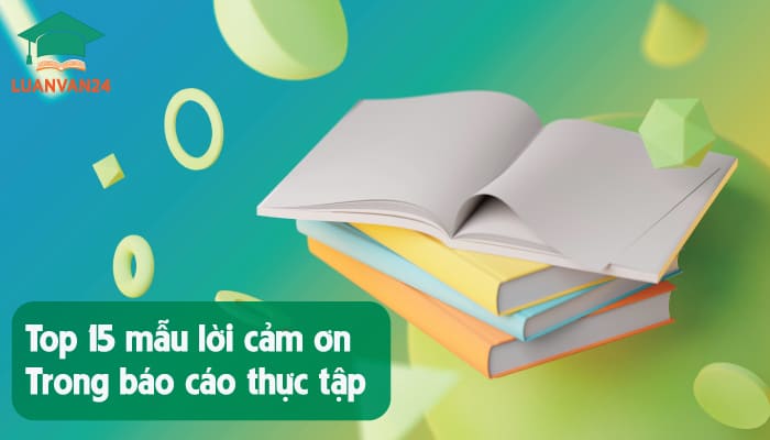 Top-15-Mau-Loi-Cam-On-Trong-Bao-Cao-Thuc-Tap-hay-nhat