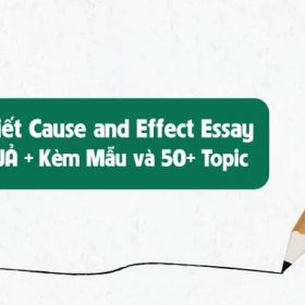 Cach-viet-cause-and-effect-essay-HIEU-QUA-Kem-Mau-va-50-Topic