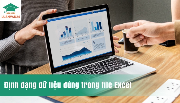 Định-dạng-dữ-liệu-đúng-trong-file-Excel